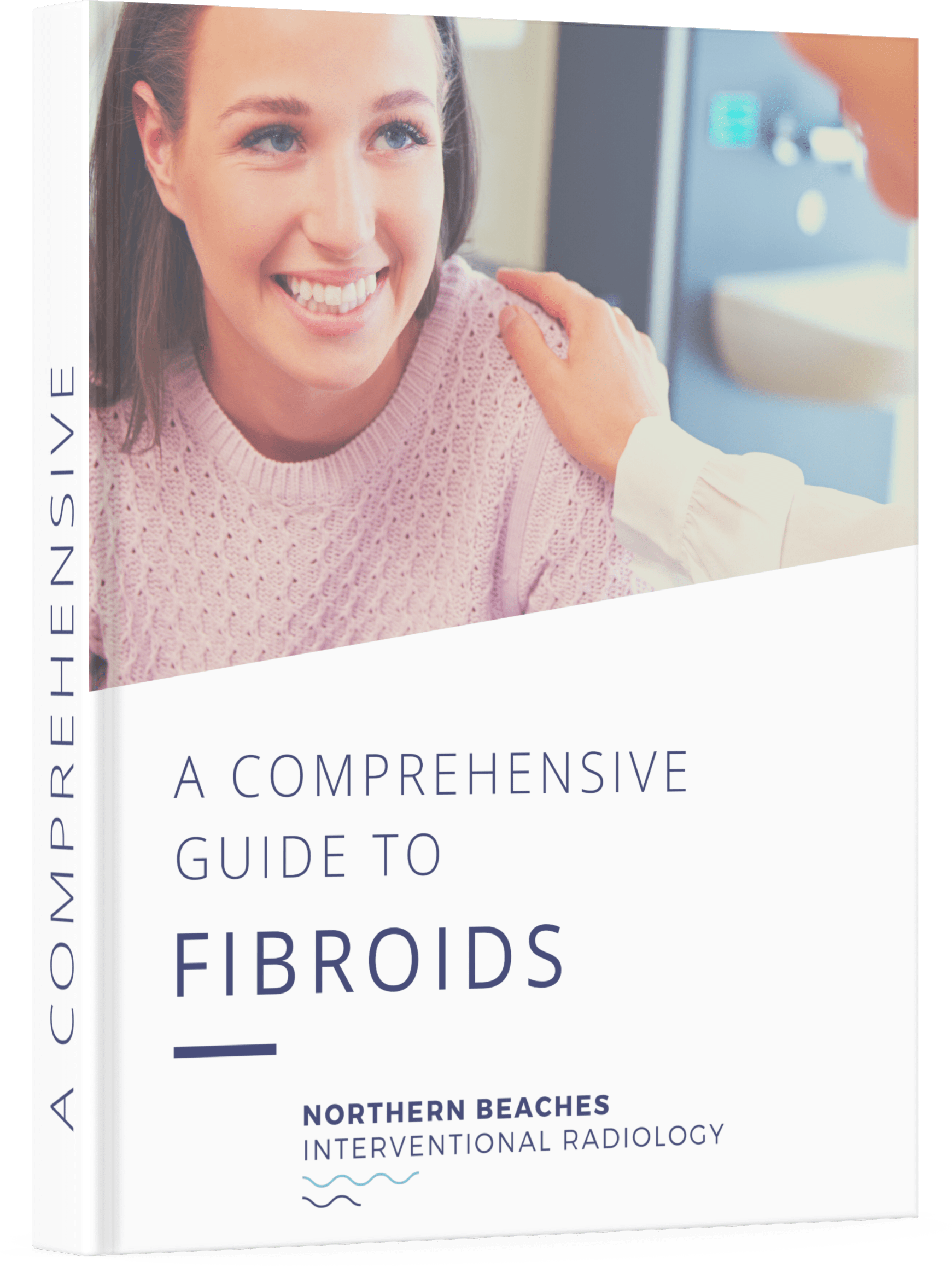A Comprehensive Guide to Fibroids